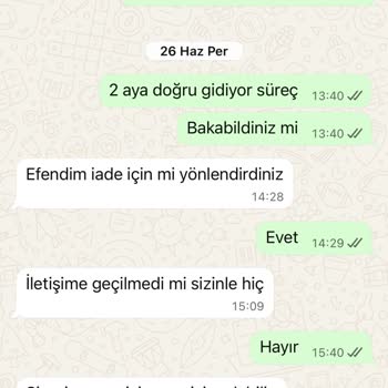 İadem Yapılmadı, Mesajlarıma Cevap Alamıyorum