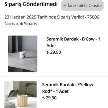 Siparişim Gönderilmedi, İade İşlemi Yapılamıyor