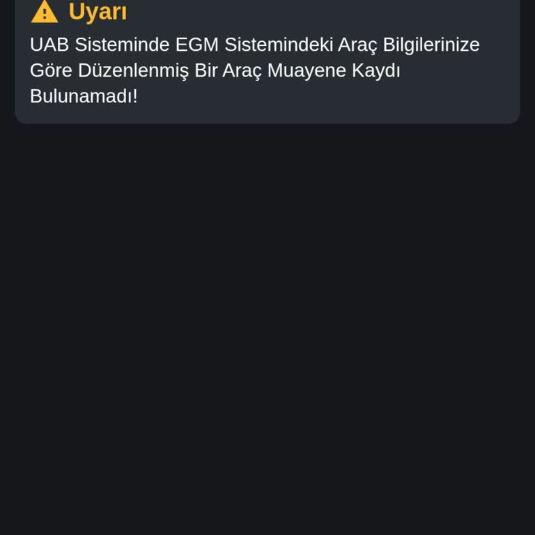 Araç Muayene Kaydım UAB Ve EGM Sistemlerinde Görünmüyor Yardım İstiyorum