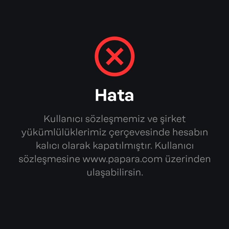 Papara Hesabım Bilgilendirme Yapılmadan Kapatıldı, Paramın İadesini Acil Talep Ediyorum!
