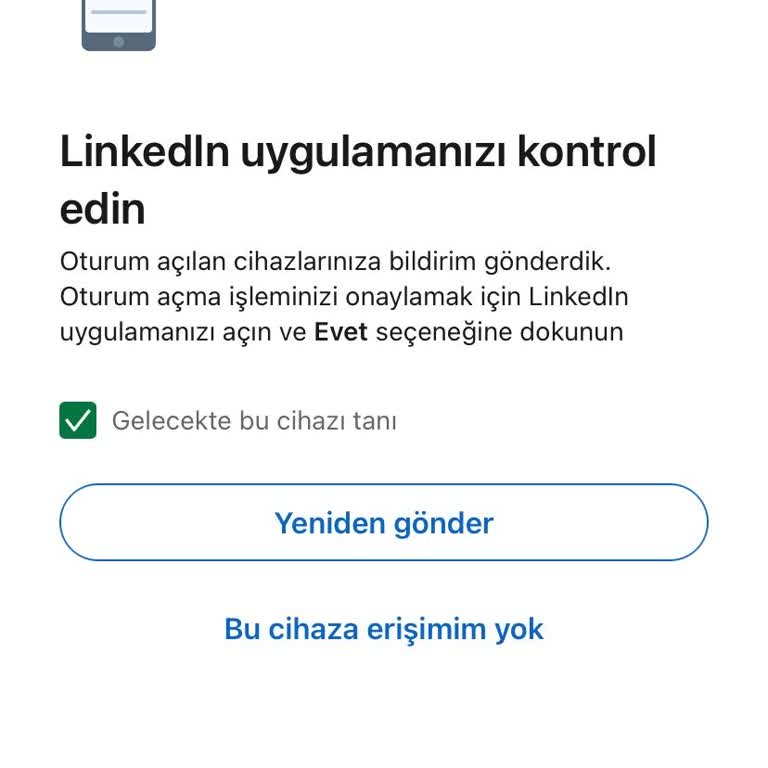 LinkedIn Giriş Onayında 'Evet' Seçeneği Çıkmıyor, Mağdurum!