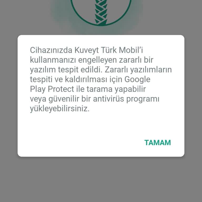 Kuveyt Türk Mobil Uygulamasına Zararlı Yazılım Uyarısı İle Erişemiyorum