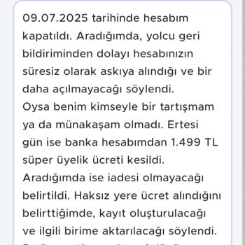 Hesabım Haksız Yere Kapatıldı Ve Ücret İadesi Yapılmadı