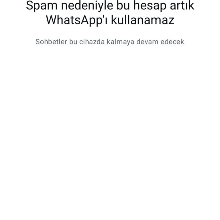 Sebepsiz WhatsApp Hesap Kapatılmasıyla Mağdur Oldum