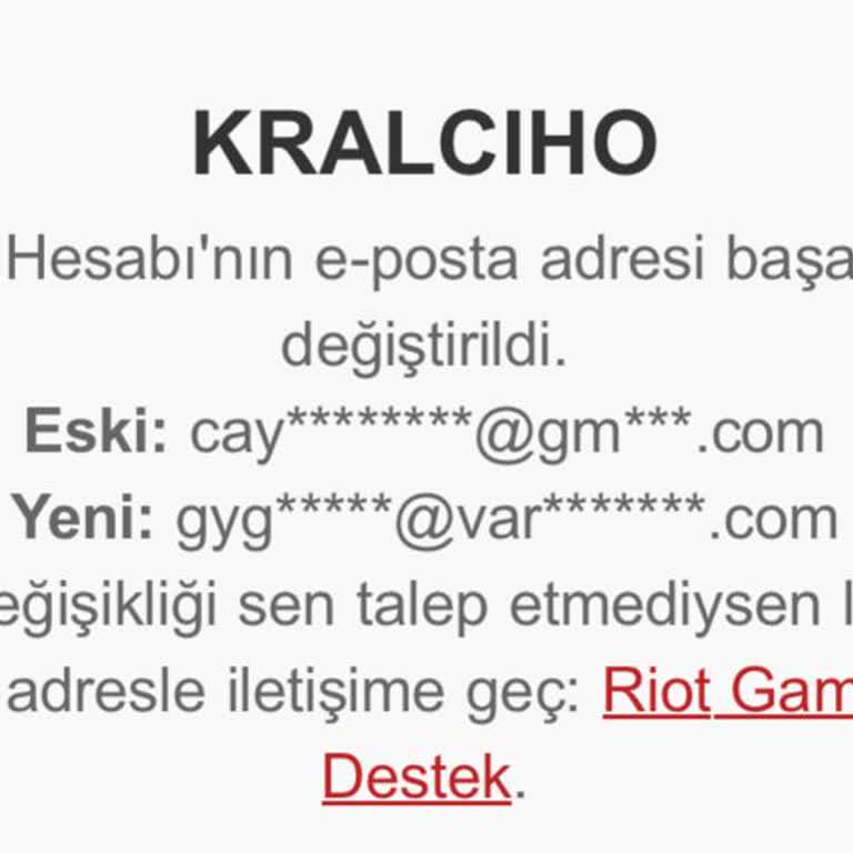 Riot Games Hesabımın E-Postası İzinsiz Değiştirildi, Destek Ekibine Ulaşamıyorum