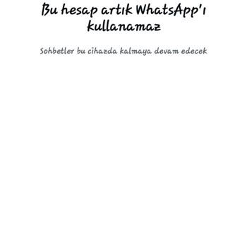 WhatsApp Hesabım Haksız Yere Kapatıldı, Destek Alamıyorum!