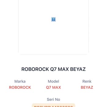 Roborock Q7 Max Su Haznesi Sorunu Ve Garanti Kapsamı Hayal Kırıklığı