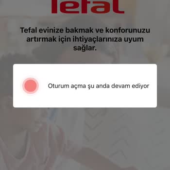 Tefal Robot Süpürge Uygulamasında Sürekli Oturum Açma Hatası Yaşıyorum