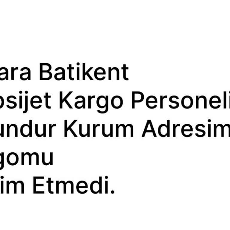 Hepsijet Batıkent Kargom İki Gündür İşyerime Teslim Edilmiyor