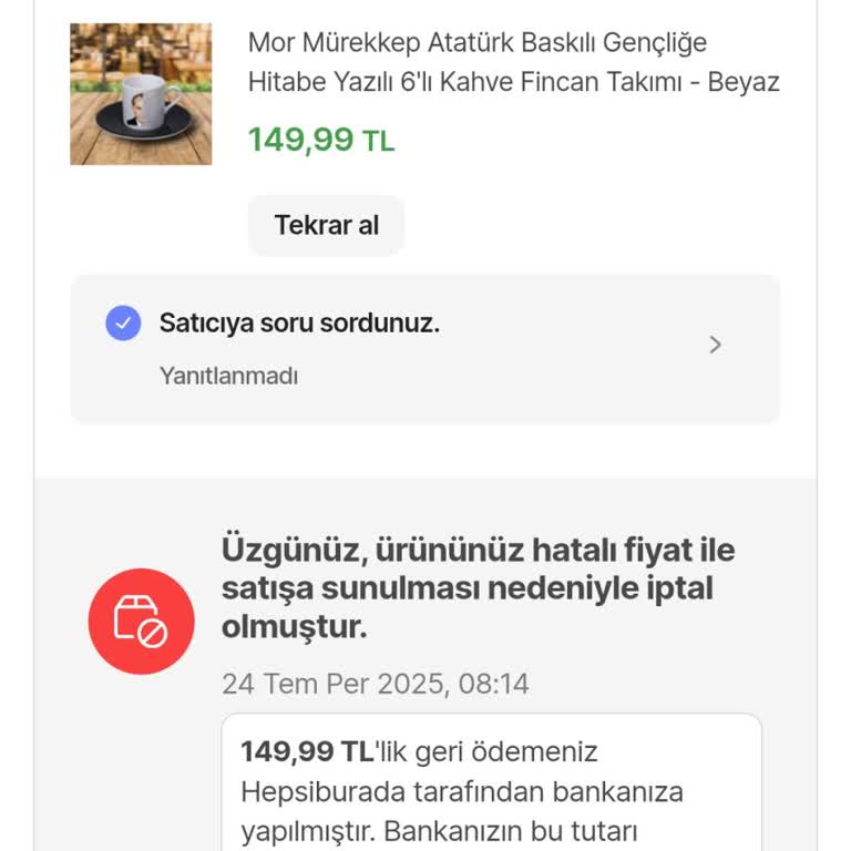 Siparişim Onayım Olmadan İptal Edildi Mağduriyetim Giderilmedi