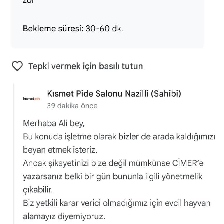 Kısmet Pide Nazilli Yemek Yenilen Alanda Evcil Hayvan Bulunmaktadır