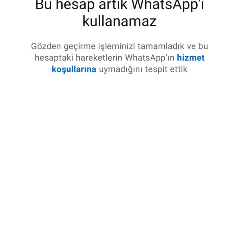 Haksız Yere Engellenen WhatsApp Hesabımın Açılmasını İstiyorum