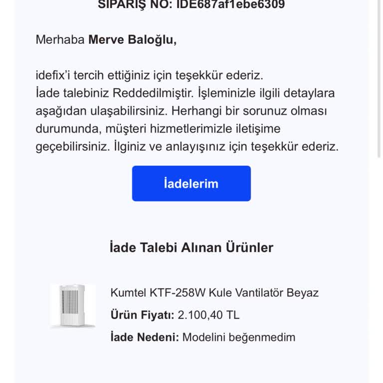 İade Talebimin Reddedilmesi Ve Ürün-Ödeme Sorunu