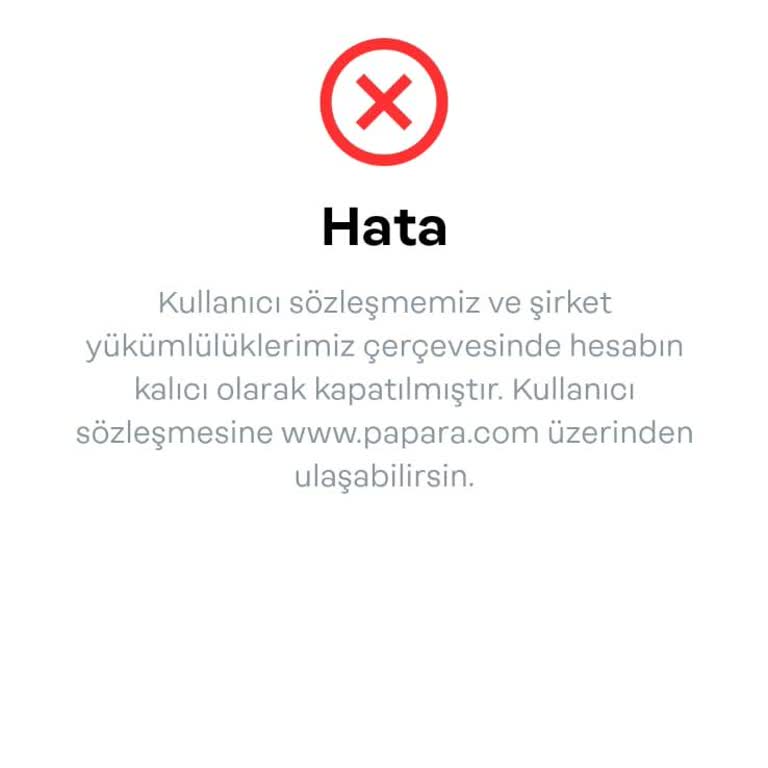 Hiçbir Gerekçe Gösterilmeden Papara Hesabım Kapatıldı Ve Param Hesapta Kaldı