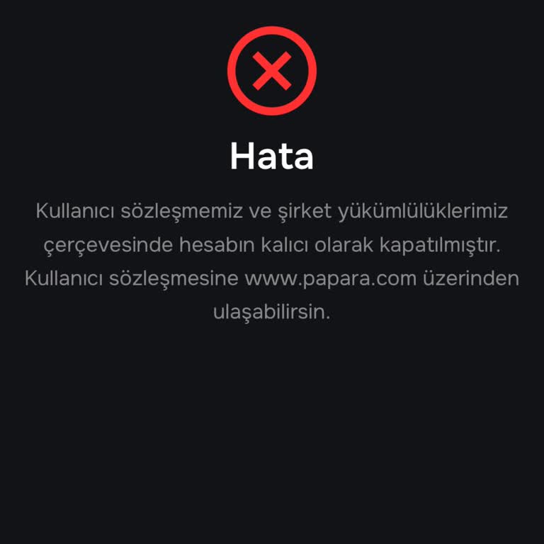 Papara Hesabım Uyarısız Kapatıldı, 17.000 TL Bakiyem İade Edilmiyor!