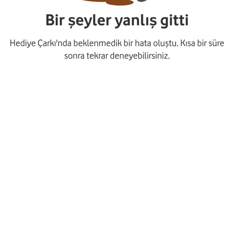 Vodafone Hediye Çarkı Sürekli Hata Veriyor, Yardım Talep Ediyorum