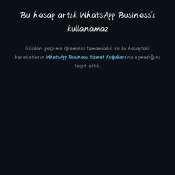 WhatsApp Business Hesabım Haksız Yere Kapandı Acil Çözüm Bekliyorum
