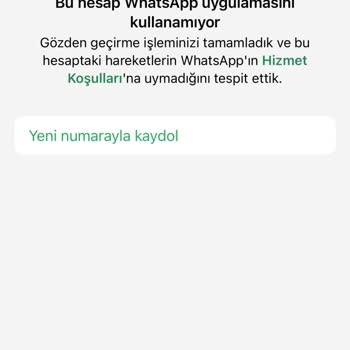 WhatsApp Hesabım Sürekli Devre Dışı Bırakılıyor Ve Numara Değiştirmek Zorunda Kalıyorum