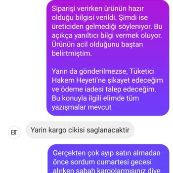 Siparişim Gönderilmedi, Yanıltıcı Bilgi Verildi, Mağdur Edildim!