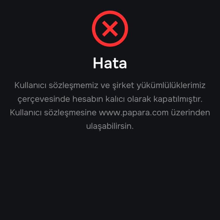 Papara Hesabım Sebepsiz Kapatıldı Paramı Alamıyorum