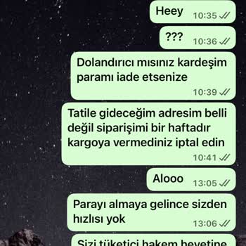 Siparişten Sonra Ne Ürün Ne Bilgi Alabildim Ücretim De İade Edilmedi