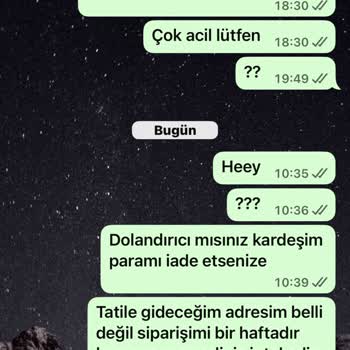 Siparişten Sonra Ne Ürün Ne Bilgi Alabildim Ücretim De İade Edilmedi