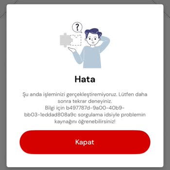 Uygulama Hatası Ve Müşteri Hizmetlerine Ulaşılamıyor