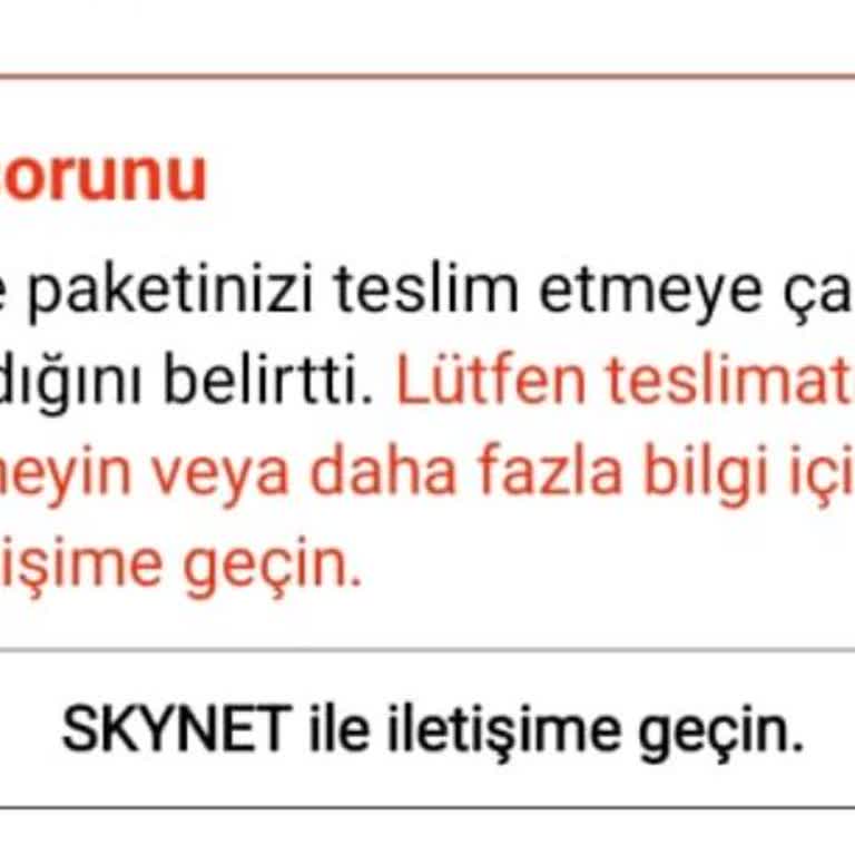 Skynet Kargo İle Siparişim Teslim Edilmedi Ve Firmaya Ulaşamıyorum