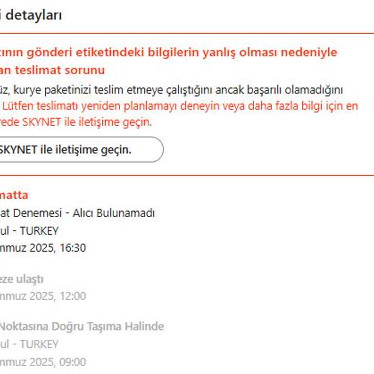 Siparişim Skynet Firması Tarafından Teslim Edilmiyor, Firmaya Ulaşamıyorum