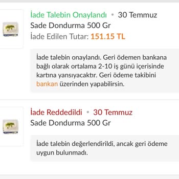 Aynı Anda Aldığım Bozuk Dondurmalardan Biri İade Edilirken Diğeri Neden Reddedildi