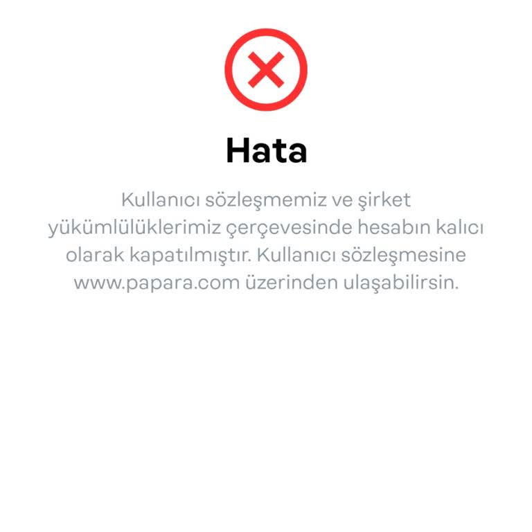 Papara Hesabım Haksız Yere Kapatıldı, Mağduriyetim Giderilmiyor