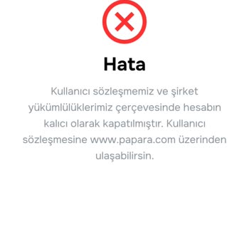 Papara Açıklamasız Hesap Kapatma İle Mağdur Edildim!