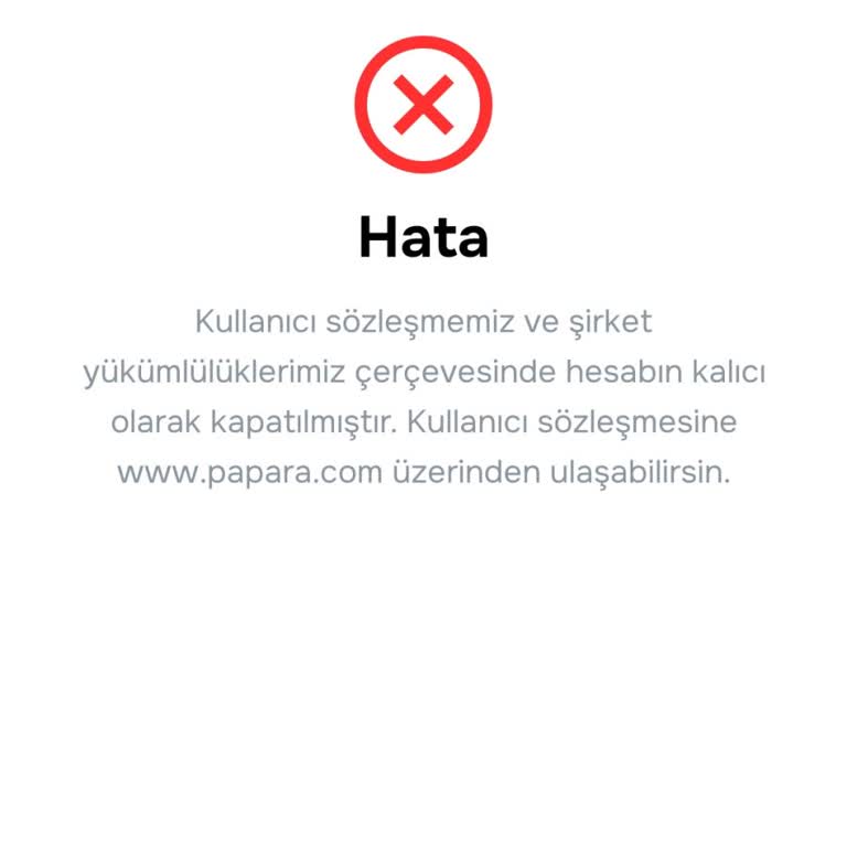 Papara Hesabım Haksız Yere Kapandı, Paramın İadesi İçin Belirsizlik Yaşıyorum