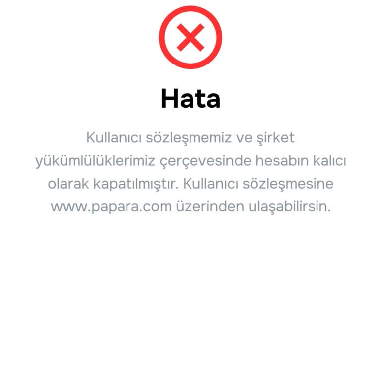 Papara Hesabımın Sebepsiz Yere Kapatılmasıyla Mağdur Oldum!