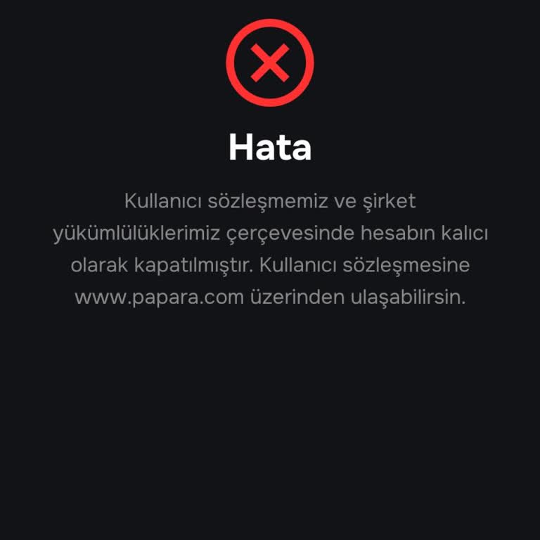 Papara Hesabım Gerekçesiz Ve Bilgilendirmesiz Kalıcı Olarak Kapatıldı, Bakiyeme Ulaşamıyorum