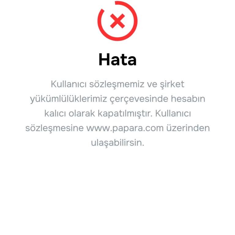 Papara Hesabım Aniden Kapatıldı, Bilgi Alamıyorum