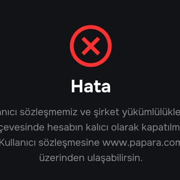 Papara Hesabım Neden Kapatıldı Merak Ediyorum