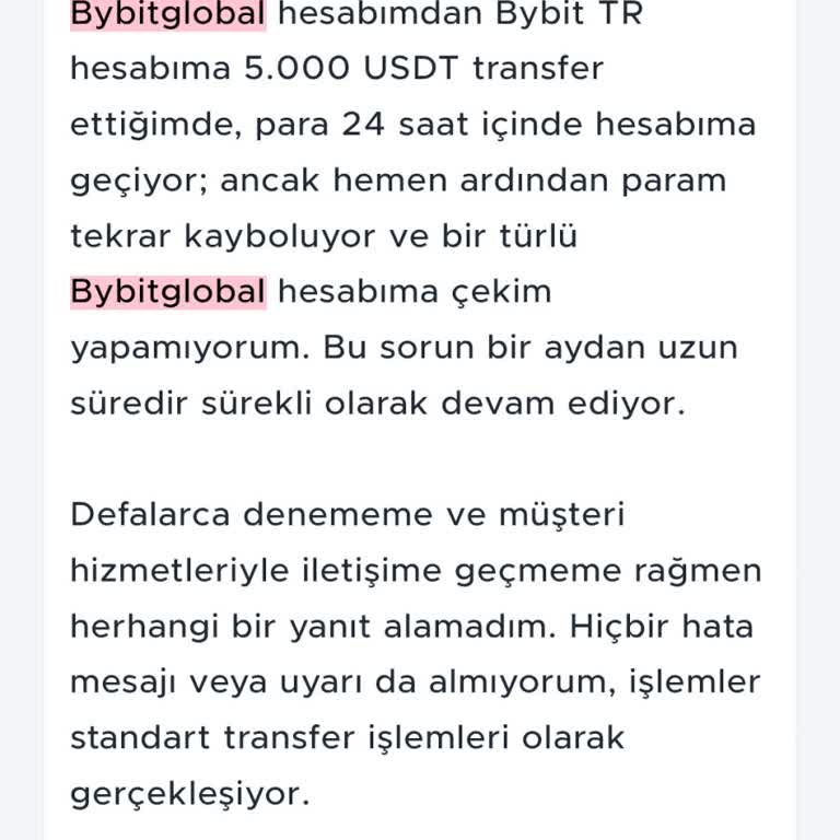 Bybit Uygulamasında Transfer Edilen Paranın Kaybolması Ve Destek Eksikliği