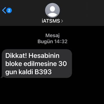 Anlam Veremediğim Bloke Mesajı Ve Açıklama Talebim