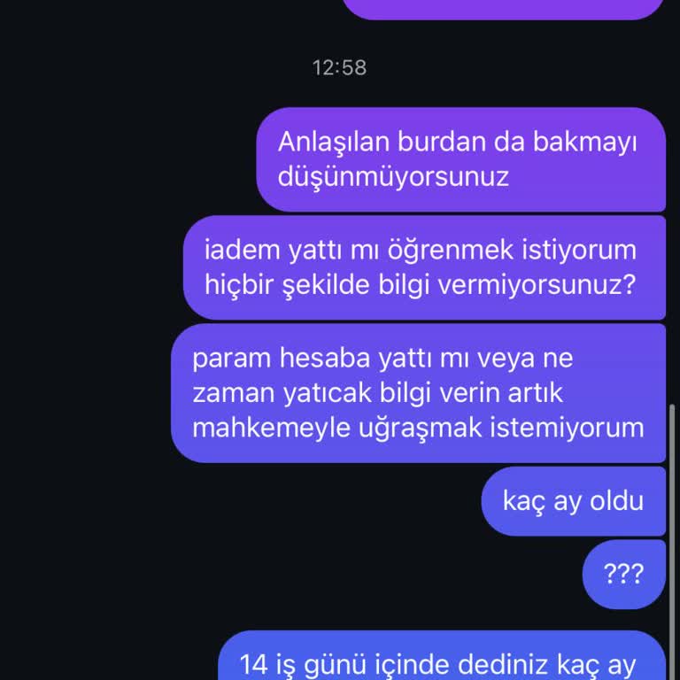 İade Edilen Ürünün Ücreti 4 Aydır Ödenmiyor, Mağdur Edildim
