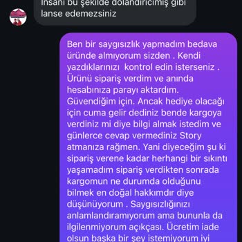 Sipariş Sonrası Ürün Gönderilmedi Param İade Edilmedi Hakaretle Karşılaştım