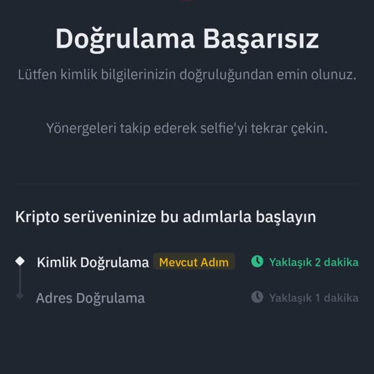 Binance TR'de Kimlik Ve Selfie Doğrulama Sorunu Nedeniyle Para Transferi Yapamıyorum