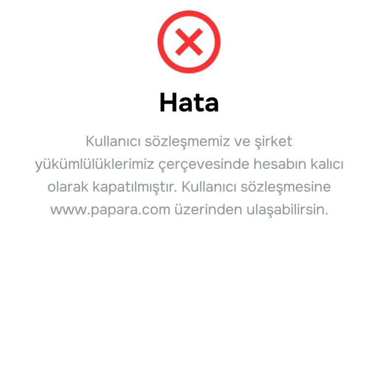 Papara Card’ım Sebepsiz Kapatıldı, 60.000 TL Bakiyeme Erişemiyorum