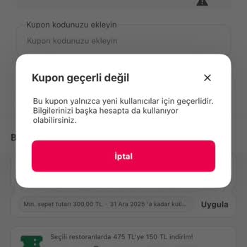Kullanılamayan Kuponlar: İlk Siparişte Bile Sorun!