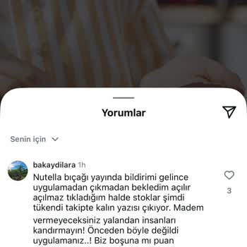 Nutella Uygulamasında Stok Aldatmacası Ve Cevapsız Şikayetler!