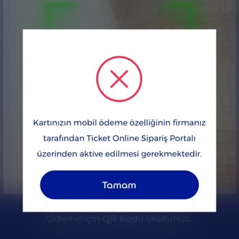 Edenred Ticket Kartımın Mobil Ödeme Özelliği Aktive Edilmiyor, Mağdurum!