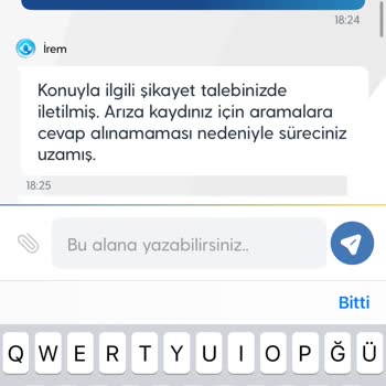 Sürekli Kesinti Ve Ekip Yönlendirme Sorunu Nedeniyle Mağduriyet Yaşıyorum