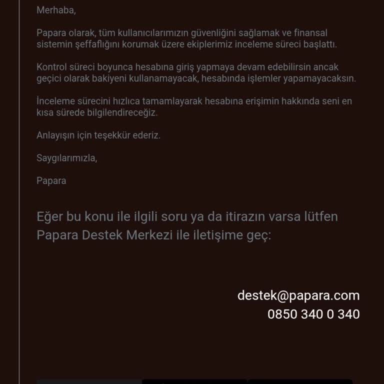 Papara Hesabım Haksız Yere Bloke Edildi, Param İade Edilmiyor Ve Bilgilendirme Yapılmıyor