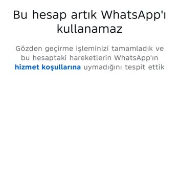 WhatsApp Business Hesabım Nedensiz Kapatılıyor, İş Kaybı Yaşıyorum