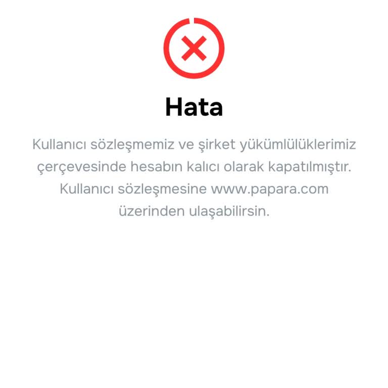 Papara Hiçbir Gerekçe Sunulmadan Hesabım Kapandı, Param Mağdur Edildi